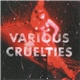 Various Cruelties - Chemicals